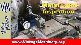 LeBlond Lathe Restoration  Part 1 Machine Insepection [upl. by Esydnac]