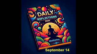 Daily Reflections Meditation Book – September 14 – Alcoholics Anonymous  Read Along –Sober Recovery [upl. by Leahcimauhsoj316]