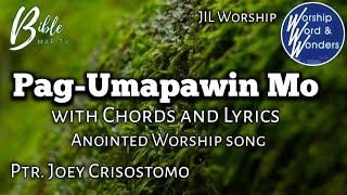 quotPagumapawin Moquot JIL Worship with Chords and Lyrics Anointed Worship Ptr Joey Crisostomo [upl. by Yekcaj71]