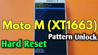 Motorola Moto M XT1663 Hard Reset or Pattern Unlock Easy Trick With Keys [upl. by Meekyh]