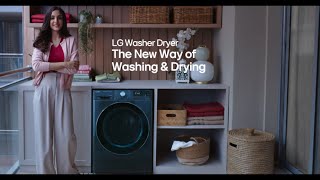 The New Way of Washing amp Drying with LG Washer Dryer [upl. by Laurice]