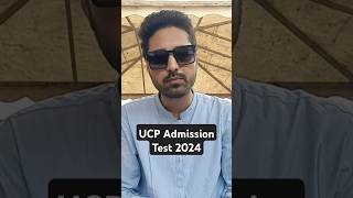 UCP Admission Test 2024  ucp admissiontest admissiontest2024 admissionsopen shorts ytshorts [upl. by Tedd]