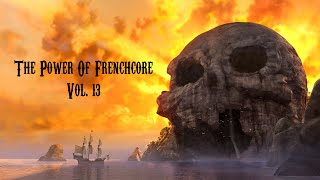 THE POWER OF FRENCHCORE VOL 13  February 2021 [upl. by Cartwright]