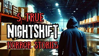 5 TRUE Nightmare Nightshift Horror Stories [upl. by Anthony798]