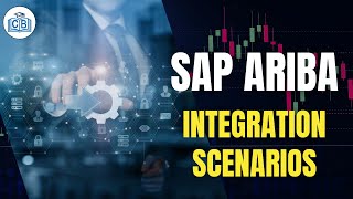 Integration Scenarios  SAP Ariba Course Content  SAP Ariba Certification Training  Cyberbrainer [upl. by Rew]