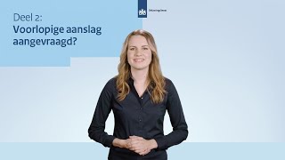 Voorlopige aanslag aangevraagd [upl. by Anirahc]