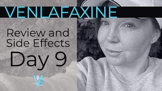 VENLAFAXINE REVIEW AND SIDE EFFECTS  DAY 9  HOPE [upl. by Ahseei458]