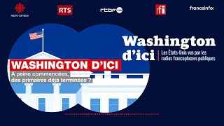 Washington dici 1  à peine commencées des primaires déjà terminées  • RFI [upl. by Zillah]