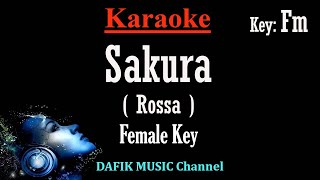 Sakura Karaoke Rossa Nada wanita Cewek Female key Fm Low key [upl. by Asabi]