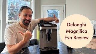 Delonghi Magnifica Evo Review [upl. by Eirelam]