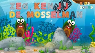 Zeg ken jij de mosselman  Nederlandse kinderliedjes van vroeger  Kids Songs [upl. by Eiralih]