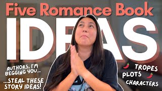 I need these five romance book ideas written ASAP [upl. by Jacquet973]