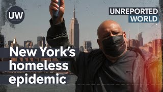 New Yorks Homeless Epidemic  Unreported World [upl. by Esiuol]