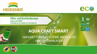 HEISSNER Teichpumpen AQUA CRAFT SMART P10300E  P15300E  P20300E Bedienungsanleitung [upl. by Aicnilav]