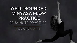 30Minute WellRounded Vinyasa Flow Practice with Seane Corn [upl. by Annnora]