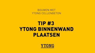 Ytong NL 03 Ytong Binnenwand plaatsen [upl. by Lenad867]