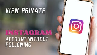 How To View Private Instagram Account Without Following [upl. by Allicserp]