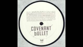 Covenant  Bullet Ellen Allien Flow remix [upl. by Aicert510]