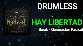 Hay libertad  Barak  Drumless [upl. by Charin]