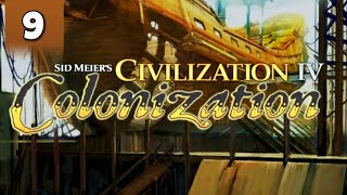 Nostalgia Trip Sid Meiers Colonization Civ 4 Edition  Part 9 [upl. by Angi]