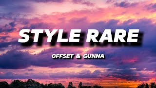 OFFSET amp GUNNA  STYLE RARE  LYRICS [upl. by Partan]