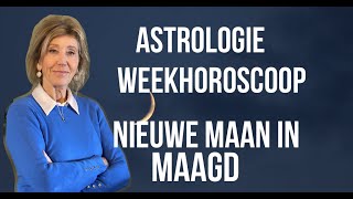 ASTROLOGIE WEEKHOROSCOOP 15 SEPTEMBER 2023 NIEUWE MAAN IN MAAGD DOOR ASTROLOOG IRMA VAN DER WIJK [upl. by Oalsinatse]