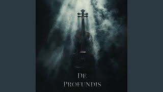 De Profundis [upl. by Onej]