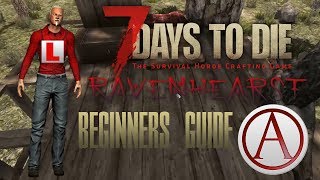 RavenHearst Beginners Guide 7 Days to Die season 1 ep 1 [upl. by Karita]