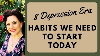 8 DEPRESSION ERA HABITS WE NEED TO START DOING  TRADITIONAL SLOWER LIVING [upl. by Anigriv]