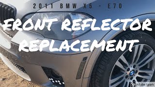 2011 BMW X5 E70  Front Bumper Reflector Replacement [upl. by Aneeh]