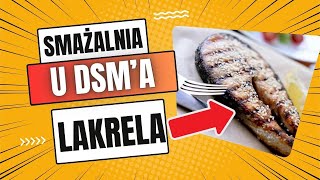 Smażalnia u DSMa  LAKRELA [upl. by Gaddi]