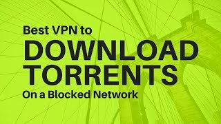 Free Vpn to download torrents on a blocked network using uTorrent [upl. by Tucky339]