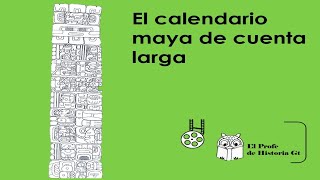 El calendario maya de cuenta larga [upl. by Ahen]