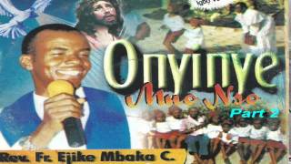 Onyinye Mụọ Nsọ Gift of the Holy Spirit Part 2  Father Mbaka [upl. by Atiuqer710]