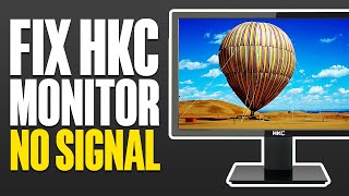 How To Fix HKC Monitor No Signal 2024 [upl. by Maryrose]