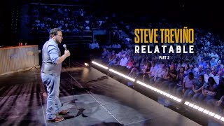 Steve Treviño  Relatable  Part 2 of 2 [upl. by Anirbaz]