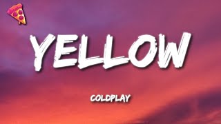 Coldplay  Yellow Lyrics [upl. by Jesselyn]