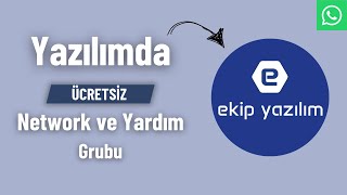 YAZILIMDA ÜCRETSİZ NETWORK VE YARDIM GRUBU  EkipYazılım [upl. by Kirst]