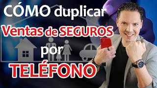 4 pasos para duplicar TUS Ventas de Seguros por teléfono a tus YA CLIENTES [upl. by Ollopa361]