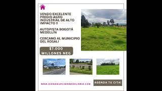 VENDO EXCELENTE LOTE AGRO INDUSTRIAL DE ALTO IMPACTO SOBRE AUTOPISTA BTA MEDELLÍN agroindustrial [upl. by Kulsrud]