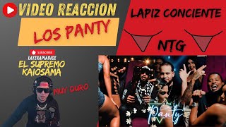 Video Reaccion Lapiz ConcienteâŒNGT  Los PantyðŸ”¥ Muy Picante [upl. by Tekla]