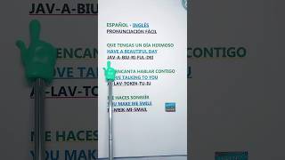 Frases en inglés con pronunciación fácil ¡que tengas un día hermoso me encanta hablar contigo apr [upl. by Lorna]