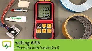 Voltlog 195  Is Thermal Adhesive Tape Any Good [upl. by Mullins835]