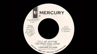 Lorraine Ellison  Call Me Anytime You Need Some Lovin [upl. by Anovad]