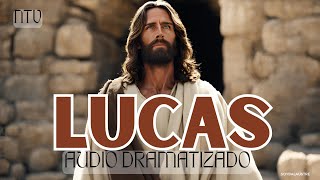 LUCAS  Biblia HABLADA Y DRAMATIZADA NTV [upl. by Rodmun440]