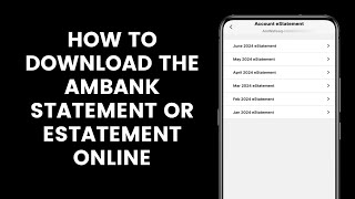 How to Download the AmBank Statement or eStatement Online from the AmOnline App [upl. by Latsyrc471]