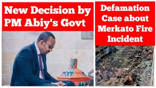 New Decision by PM Abiy Ahmeds Govt  Defamation Case about Merkarto Fire Incident [upl. by Audrit]