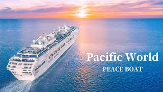 Peace Boat AroundtheWorld Cruise  Pacific World [upl. by Salkin365]