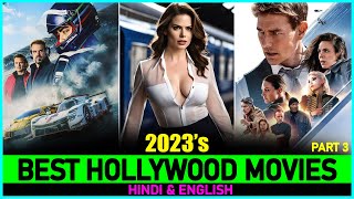 Top 7 Best HOLLYWOOD MOVIES Of 2023 So Far  P3  New Released Hollywood Films In 2023 [upl. by Nollad]