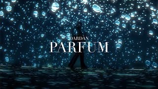 DARDAN  PARFUM [upl. by Zilvia]